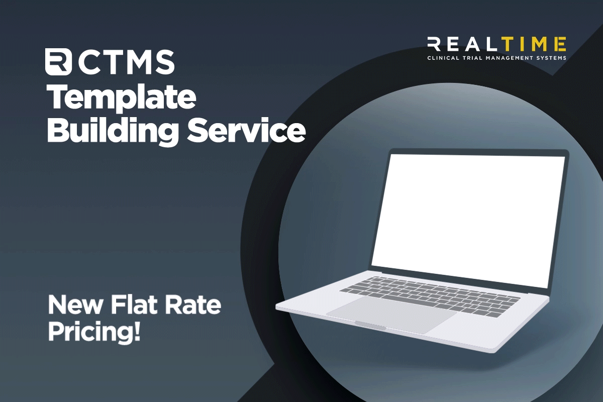 RealTime-CTMS Template Building Service - New flat rate pricing!