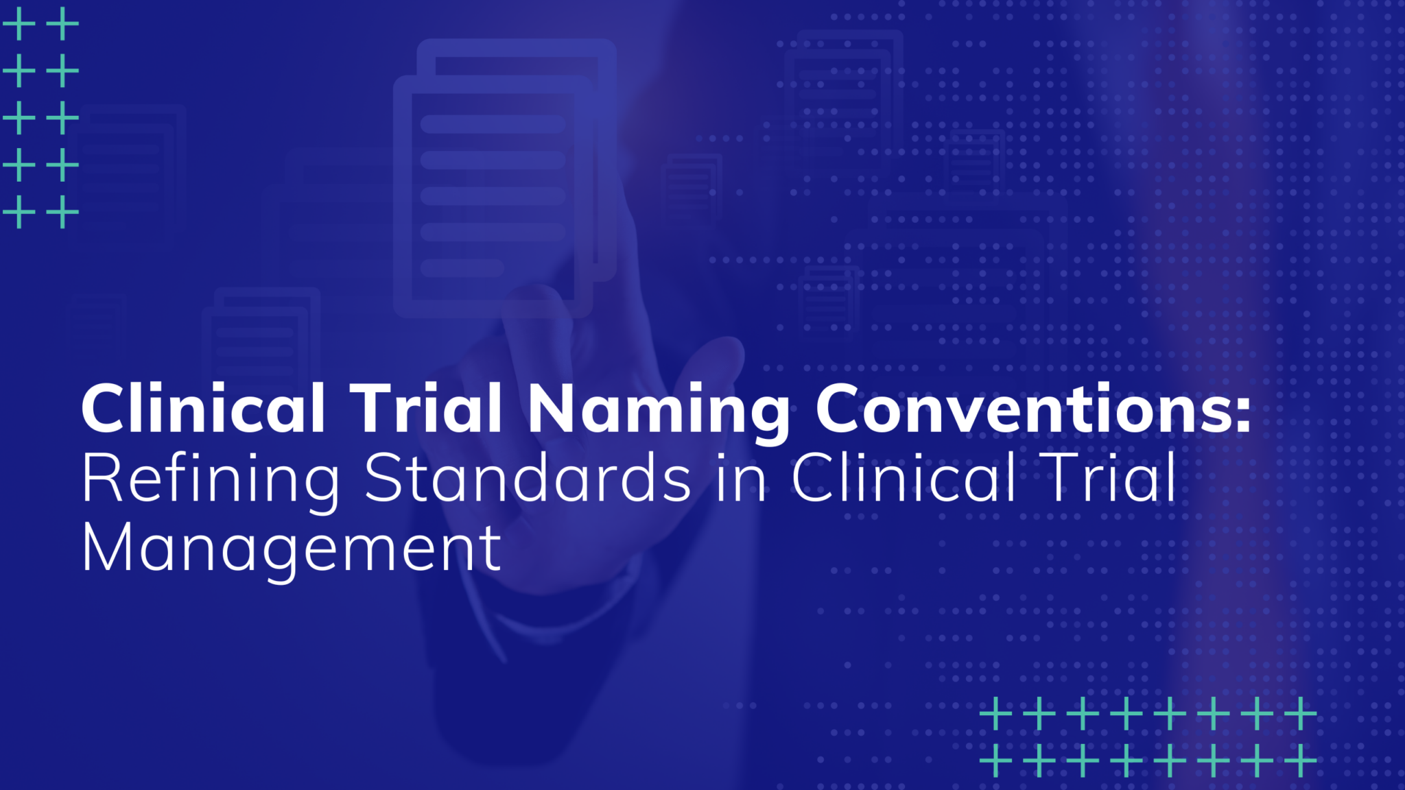 Clinical Trial Naming Conventions Refining Standards in Clinical Trial